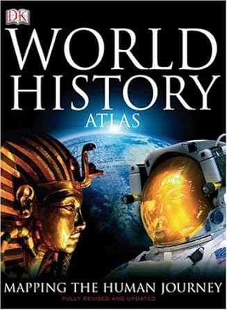 DK Atlas of World History - Scanned Pdf with Ocr